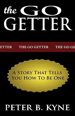 The Go-Getter: Historia, która mówi, jak nim być - The Go-Getter: A Story That Tells You How To Be One