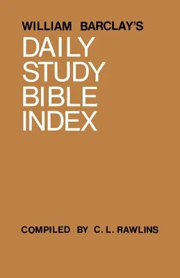 Indeks Biblii do codziennego studiowania Williama Barclaya - William Barclay's Daily Study Bible Index