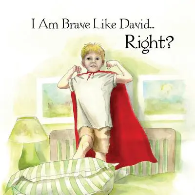 Jestem odważny jak Dawid, prawda? - I Am Brave Like David Right?