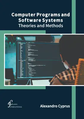 Programy komputerowe i systemy oprogramowania: Teorie i metody - Computer Programs and Software Systems: Theories and Methods