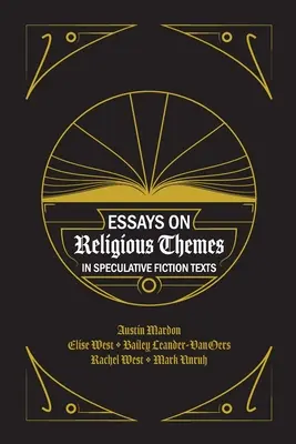 Eseje na temat tematów religijnych w tekstach fikcji spekulatywnej - Essays on Religious Themes in Speculative Fiction Texts