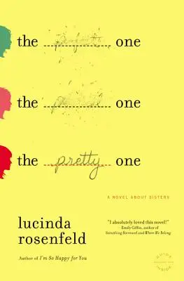 The Pretty One: Powieść o siostrach - The Pretty One: A Novel about Sisters