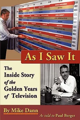 As I Saw It: Wewnętrzna historia złotych lat telewizji - As I Saw It: The Inside Story of the Golden Years of Television