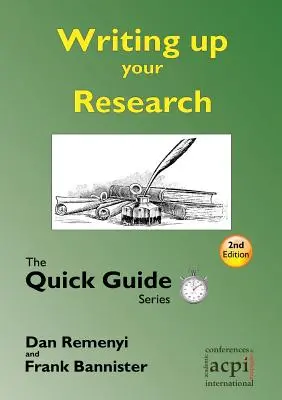 Pisanie badań: do rozprawy doktorskiej lub pracy magisterskiej: Seria krótkich przewodników - Writing up your Research: for a dissertation or thesis: The Quick Guide Series