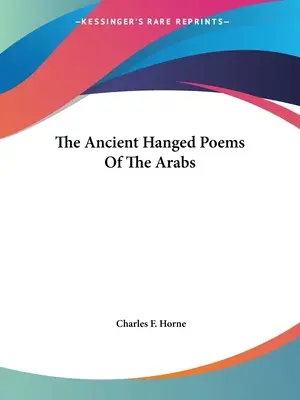 Starożytne powieszone wiersze Arabów - The Ancient Hanged Poems Of The Arabs