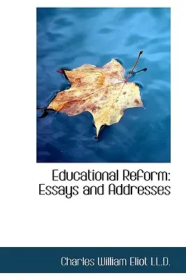 Reforma edukacji: Eseje i przemówienia - Educational Reform: Essays and Addresses