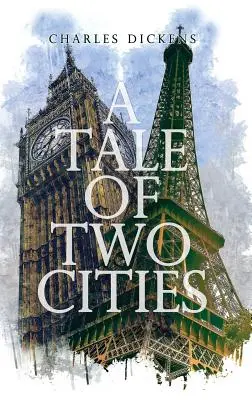 Opowieść o dwóch miastach - A Tale of Two Cities