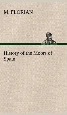 Historia hiszpańskich Maurów - History of the Moors of Spain