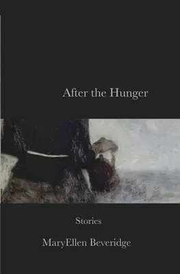 Po głodzie: Historie - After the Hunger: Stories