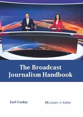 Podręcznik dziennikarstwa telewizyjnego - The Broadcast Journalism Handbook