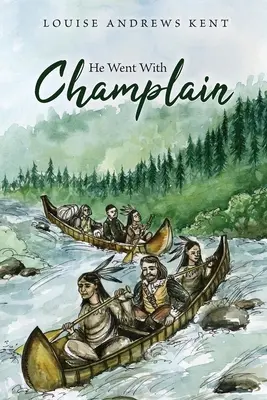 Wyruszył z Champlainem - He Went With Champlain