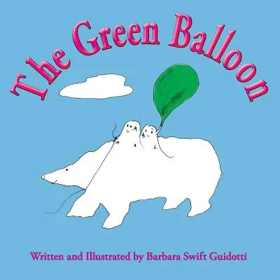 Zielony balonik - The Green Balloon