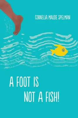 Stopa to nie ryba! - A Foot Is Not a Fish!