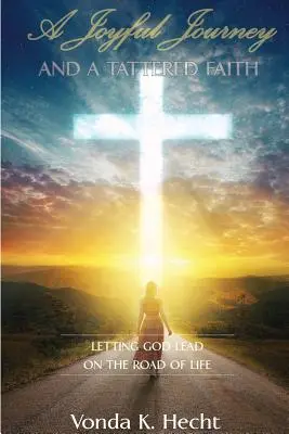 Radosna podróż i poszarpana wiara - A Joyful Journey and a Tattered Faith