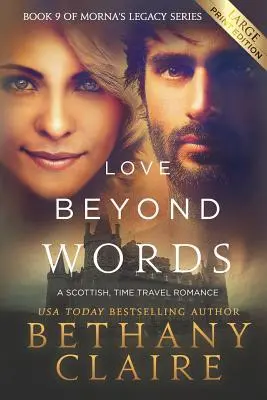 Love Beyond Words (Large Print Edition): Szkocki romans o podróżach w czasie - Love Beyond Words (Large Print Edition): A Scottish, Time Travel Romance