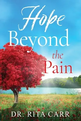 Nadzieja ponad bólem - Hope Beyond the Pain