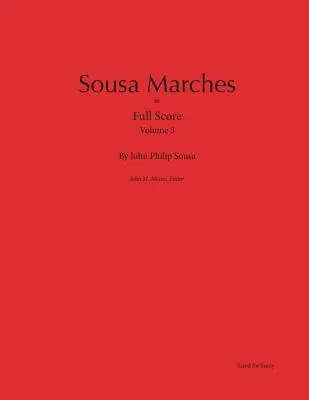 Sousa Marches in Full Score: Tom 3 - Sousa Marches in Full Score: Volume 3