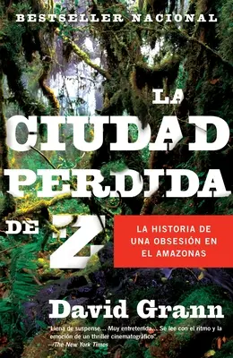 La ciudad perdida de Z / The Lost City of Z = Zaginione miasto Z - La ciudad perdida de Z / The Lost City of Z = The Lost City of Z