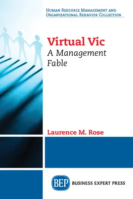 Wirtualna ofiara: bajka o zarządzaniu - Virtual Vic: A Management Fable