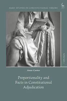 Proporcjonalność i fakty w orzecznictwie konstytucyjnym - Proportionality and Facts in Constitutional Adjudication