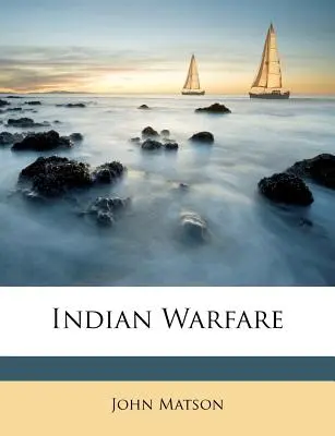 Indiańskie działania wojenne - Indian Warfare
