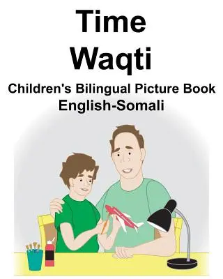 Angielsko-somalijska dwujęzyczna książka obrazkowa dla dzieci Time/Waqti - English-Somali Time/Waqti Children's Bilingual Picture Book