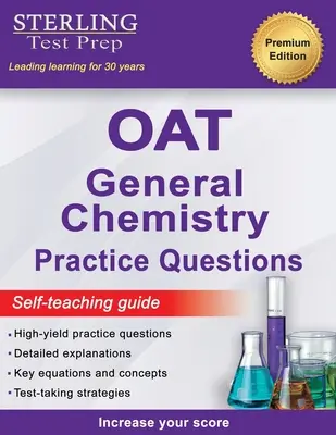 Sterling Test Prep OAT General Chemistry Practice Questions: Pytania praktyczne z chemii ogólnej OAT o wysokiej wydajności - Sterling Test Prep OAT General Chemistry Practice Questions: High Yield OAT General Chemistry Practice Questions