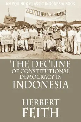 Upadek demokracji konstytucyjnej w Indonezji - The Decline of Constitutional Democracy in Indonesia