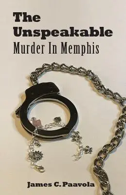 Niewypowiedziane: Morderstwo w Memphis - The Unspeakable: Murder in Memphis