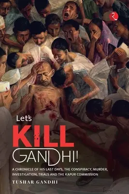 Zabijmy Gandhiego - Lets Kill Gandhi