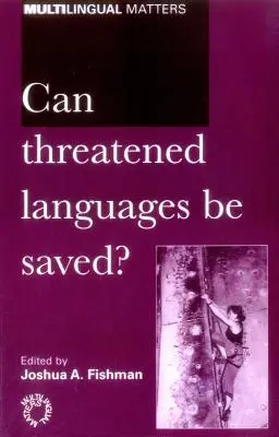 Czy można ocalić zagrożone języki? - Can Threatened Languages Be Saved?