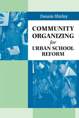 Organizowanie społeczności na rzecz reformy szkół miejskich - Community Organizing for Urban School Reform