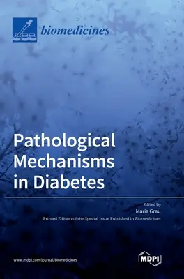 Mechanizmy patologiczne w cukrzycy - Pathological Mechanisms in Diabetes