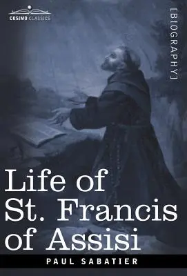 Życie świętego Franciszka z Asyżu - Life of St. Francis of Assisi