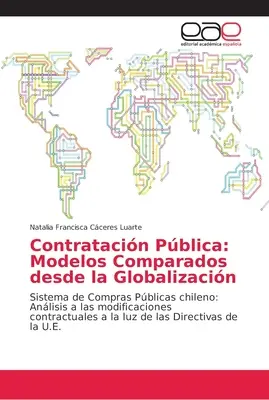 Contratacin Pblica: Modelos Comparados desde la Globalizacin