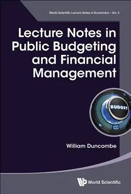 Notatki z wykładów na temat budżetowania publicznego i zarządzania finansami - Lecture Notes in Public Budgeting and Financial Management