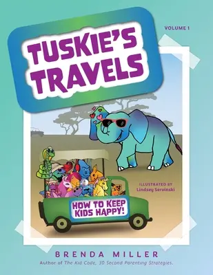 Podróże Tuskiego Tom 1: Jak uszczęśliwić dzieci! - Tuskie's Travels Volume 1: How to keep Kids Happy!