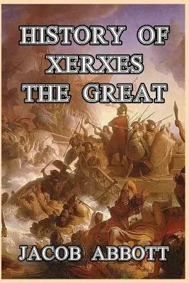 Historia Kserksesa Wielkiego - History of Xerxes the Great