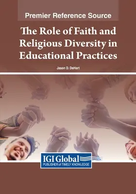 Rola wiary i różnorodności religijnej w praktykach edukacyjnych - The Role of Faith and Religious Diversity in Educational Practices