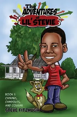 Przygody Lil' Stevie Księga 1: Kły, biwaki i kuzyni - The Adventures of Lil' Stevie Book 1: Canines, Campouts, and Cousins