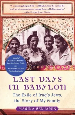 Ostatnie dni w Babilonie: Wygnanie irackich Żydów - historia mojej rodziny - Last Days in Babylon: The Exile of Iraq's Jews, the Story of My Family