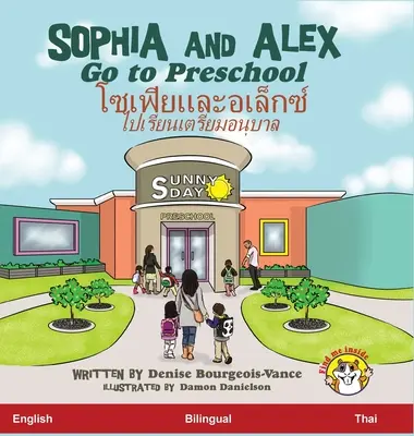 Sophia i Alex idą do przedszkola: โซเฟียและอเล็กซ์ $ - Sophia and Alex Go to Preschool: โซเฟียและอเล็กซ์ $
