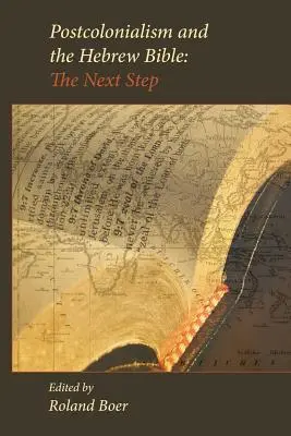 Postkolonializm i Biblia hebrajska: Następny krok - Postcolonialism and the Hebrew Bible: The Next Step