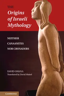 Początki mitologii izraelskiej - The Origins of Israeli Mythology