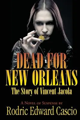 Martwy dla Nowego Orleanu: Historia Vince'a Jacoli - Dead for New Orleans: The Story of Vince Jacola