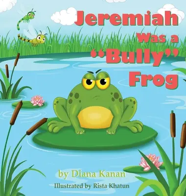 Jeremiah był żabim łobuzem - Jeremiah Was a Bully Frog