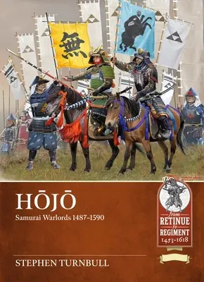 Hojo: Samurajscy watażkowie 1487-1590 - Hojo: Samurai Warlords 1487-1590