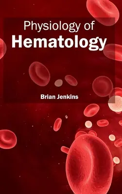 Fizjologia hematologii - Physiology of Hematology