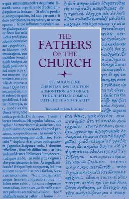 Nauka chrześcijańska; Napomnienie i łaska; Walka chrześcijańska; Wiara, nadzieja i miłość - Christian Instruction; Admonition and Grace; The Christian Combat; Faith, Hope and Charity