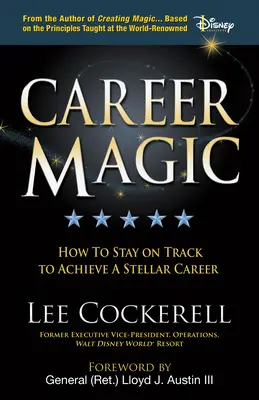 Magia kariery: Jak pozostać na dobrej drodze do gwiezdnej kariery - Career Magic: How to Stay on Track to Achieve a Stellar Career